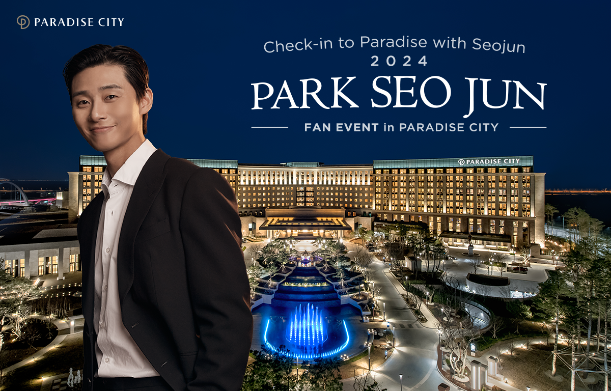 2024 PARK SEO JUN FAN EVENT in PARADISE CITY 〜 Check-in to Paradise with Seojun 〜