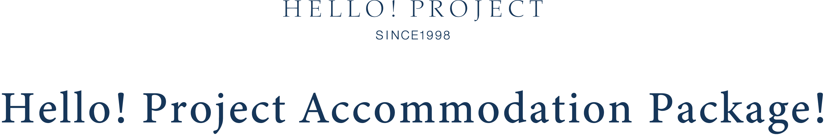 HELLO!PROJECT SINCE1998 Hello! Project Accommodation Package!