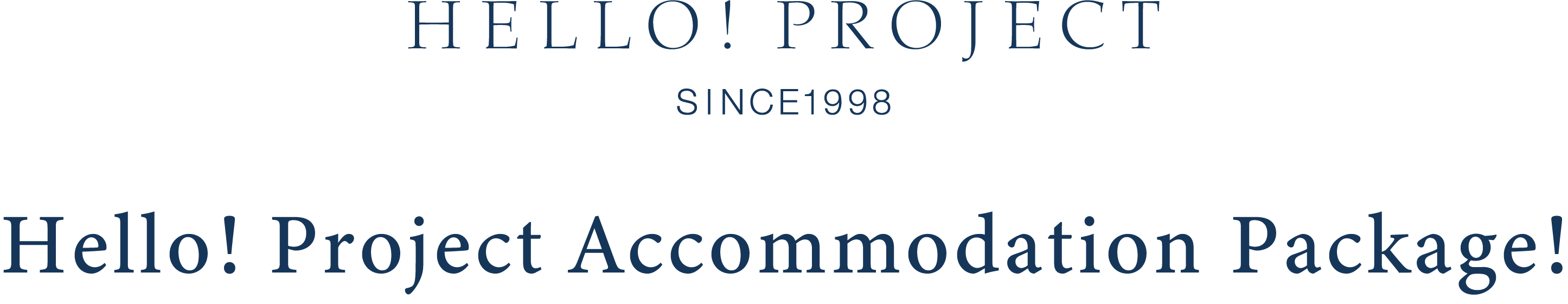 HELLO!PROJECT SINCE1998 Hello! Project Accommodation Package!
